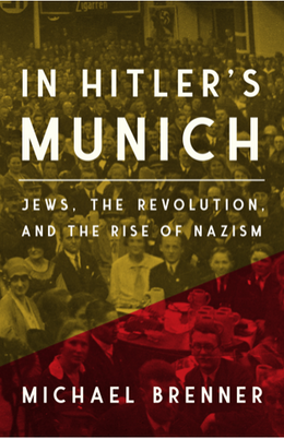 Anti-Semitism in Hitler’s Munich